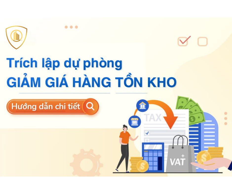 Hướng dẫn trích lập Dự Phòng Giảm Giá Hàng Tồn Kho chi tiết